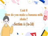 人教版英语八年级上册 Unit8 课时1. Section A (1a-2d) PPT课件