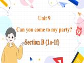 人教版英语八年级上册 Unit9 课时3. Section B(1a-1f) PPT课件