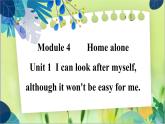 外研版英語(yǔ)九年級(jí)上冊(cè) M4 Unit 1 I can look after myself, although it won't be easy for me PPT課件+教案