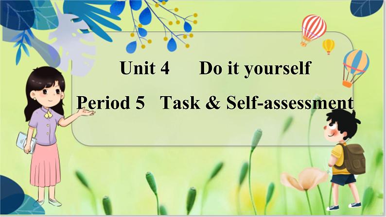 译林版英语八年级上册 Unit 4 Period 5 Task & Self-assessment PPT课件01