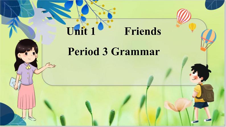 译林版英语八年级上册 Unit 1 Period 3 Grammar PPT课件01