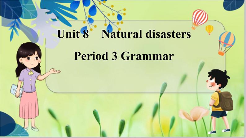 译林版英语八年级上册 Unit 8 Period 3 Grammar PPT课件01