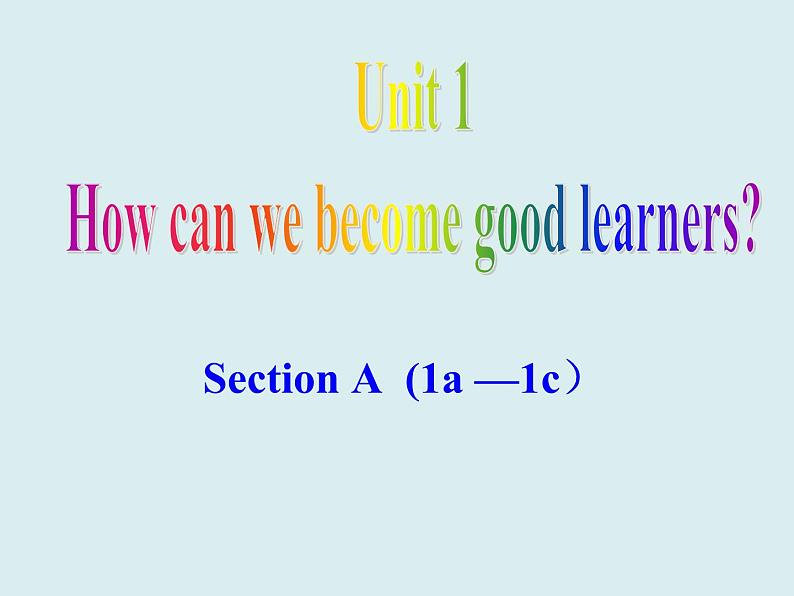 2024-2025学年人教版九年级英语全册 Unit 1 How can we become good learners?SectionA 1a-1c 课件第1页