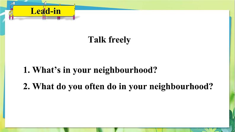 英语冀教版八年级上册 Unit 422. Lesson 22 I Like My Neighbourhood PPT课件02