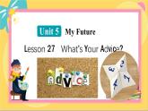 英語冀教版八年級(jí)上冊(cè) Unit 5 27. Lesson 27 What’s Your Advice PPT課件