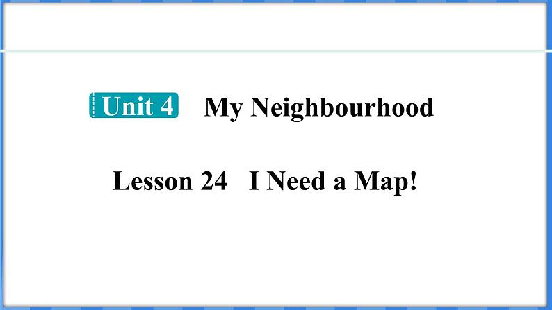 Lesson 24 I Need a Map!（课件） 2024-2025学年冀教版英语八年级上册第1页