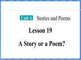 Lesson 19  A Story or a Poem？（课件） 2024-2025学年冀教版英语九年级上册