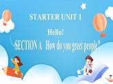 Starter Unit 1 Hello Section A（课件+素材） -2024-2025学年人教版（2024）英语七年级上册