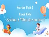Starter Unit 2 Keep Tidy！Section A（课件+素材） -2024-2025学年人教版（2024）英语七年级上册