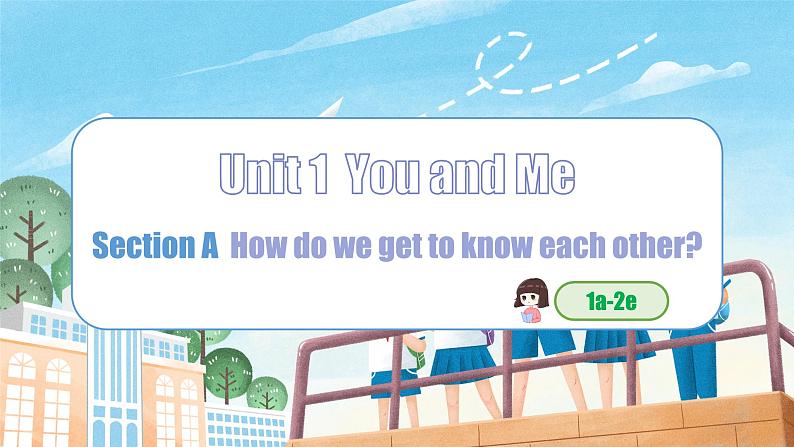 2024年新版人教版七年级上册英语Unit 1 Section A（1a-2e）同步课件+同步分层作业+素材01