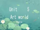 Module 2 Unit 5 Art world  Reading（課件）-2024-2025學(xué)年牛津譯林版英語九年級上冊