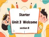 Starter Unit 3 Section B（教学课件）-初中英语人教版（2024）七年级上册