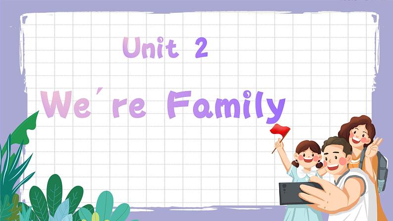 Unit 2 We're Family 单词精讲精练课件 新人教版（2024）英语七年级上册01