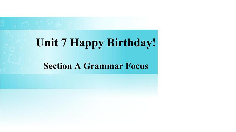 Unit 7 Section A（Grammar Focus）课件人教版2024新教材七年级上册英语01