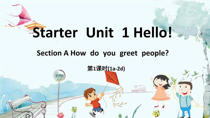 人教版英语七年级上册 Starter Unit 1 Hello! (第1课时) Section A 1a-2d PPT课件01