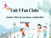 人教版英语七年级上册 Unit 5 Fun Clubs(第3课时) Section A 3a-3d PPT课件