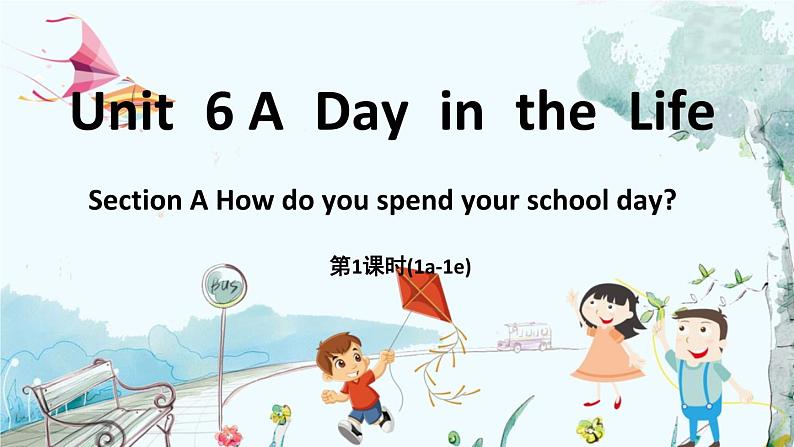 Unit 6 A day in the life(第1课时)Section A 1a-1e第1页