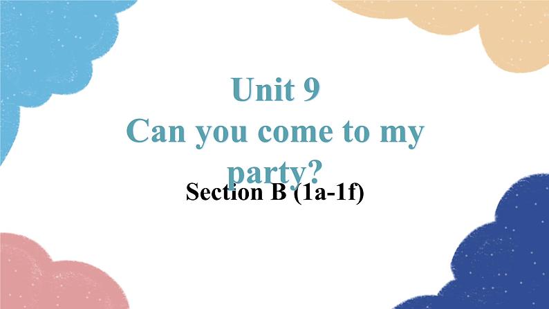 Unit 9 Section B (1a-1f)第1页