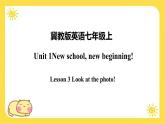 冀教版7上英语 Unit1 Lesson3 Look at the photo! 课件