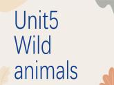 牛津译林版八年级英语上册 Unit5 Wild Life Period 1 Comic strip & Welcome to the unit 课件