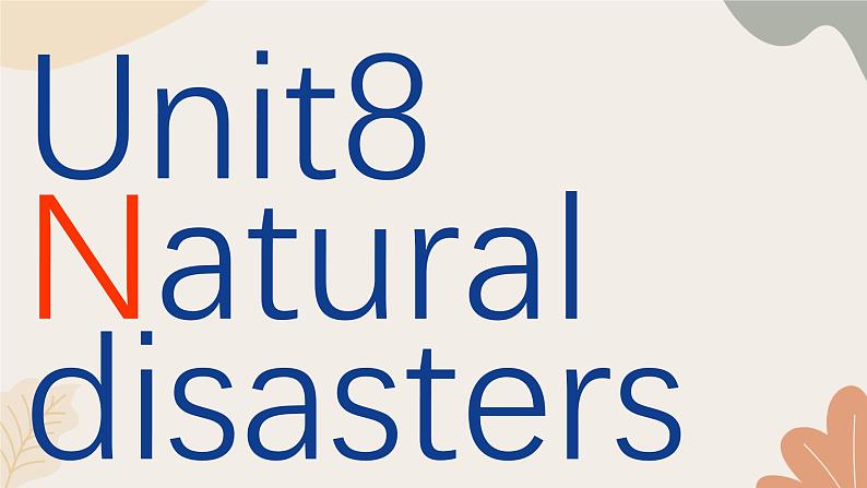 牛津译林版八年级英语上册 Unit8 Natural disasters Period 1 Comic strip & Welcome to the unit 课件01