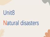 牛津译林版八年级英语上册 Unit8 Natural disasters Period 5 Task 课件