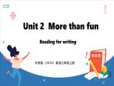 Unit 2  More than fun Lesson 4 Reading for writing(课件)--2024-2025学年外研版(2024)英语七年级上册