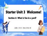 Starter Unit 3  Welcome! Section A 课件- 2024-2025学年人教版七年级英语上册