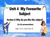Unit 4  My Favourite Subject Section A (1a-1d) 课件- 2024-2025学年人教版七年级英语上册