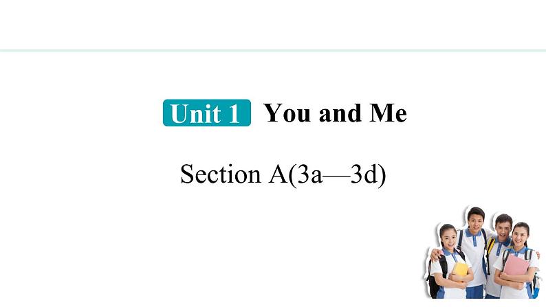 Unit 1 You and Me Section A(3a—3d) 课件--2024-2025学年人教版英语七年级上册01