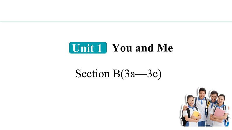 Unit 1 You and Me Section B(3a—3c) 课件--2024-2025学年人教版英语七年级上册第1页