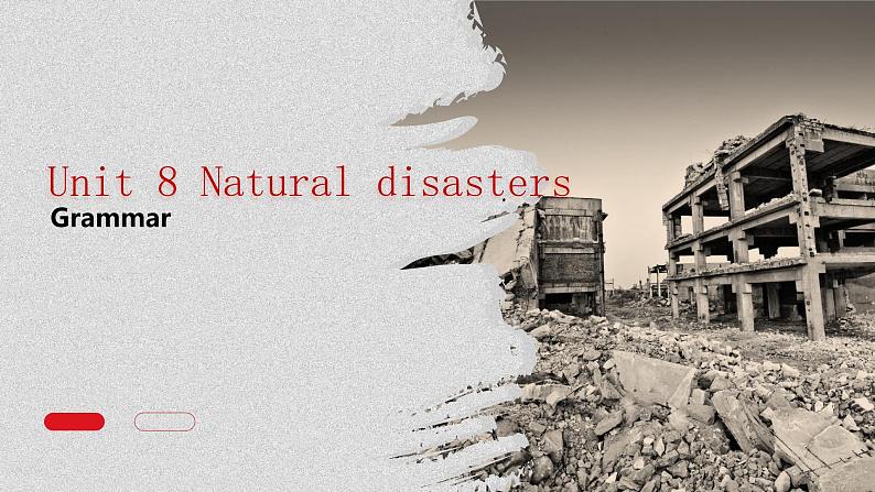 牛津译林版八上Unit8 Natural disasters Grammar课件PPT01