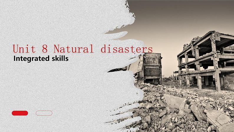 牛津译林版八上Unit8 Natural disasters Integrated skills课件PPT01