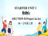 Starter Unit Hello1（Section B Project 2a-2c）课件 2024-2025学年人教版（2024）七年级英语上册