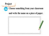 Starter Unit 2 Keep Tidy Section B Project 2a-2d）课件 2024-2025学年人教版（2024）七年级英语上册