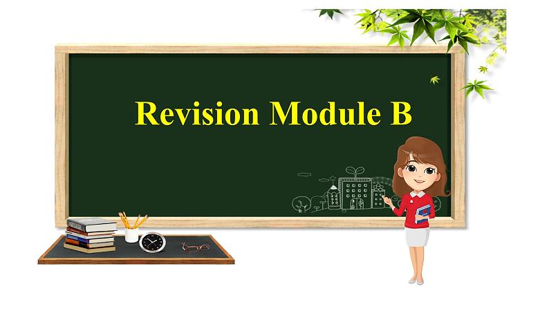 Revision Module B 课件PPT第1页