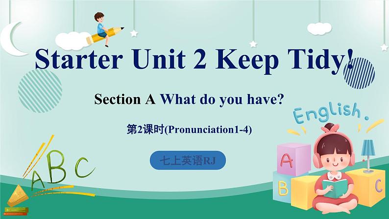 【人教版】七上英语  Starter Unit 2 Keep Tidy  Section A 课件+音频01