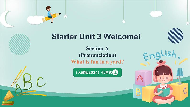 【人教版】七上英语  Starter Unit 3 welcome Section A 课件+内嵌音视频01