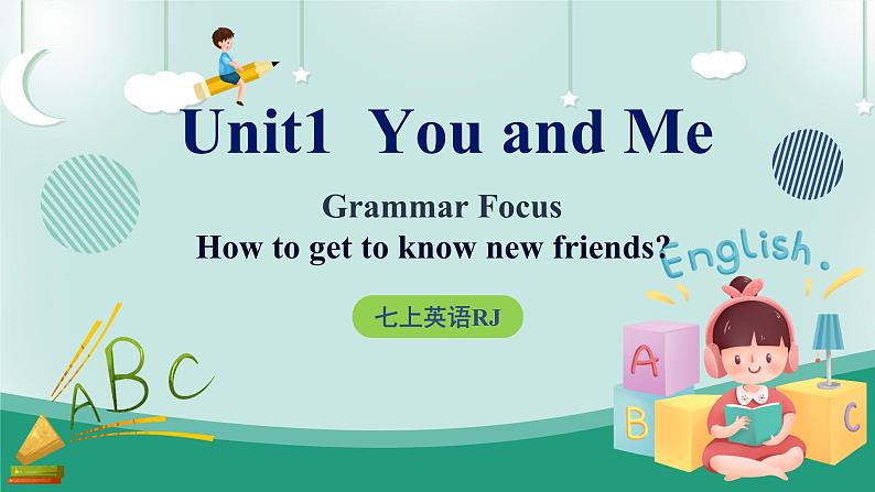 【人教版】七上英语  Unit 1 You and Me SectionA   课件01