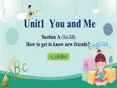 【人教版】七上英语  Unit 1 You and Me SectionA 课件+音视频