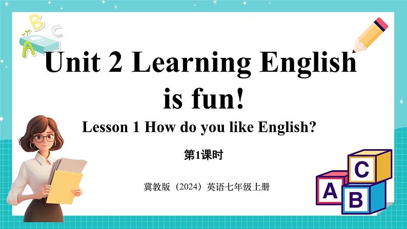 Unit 2 Learning English is fun! (第1课时) Lesson 1第1页