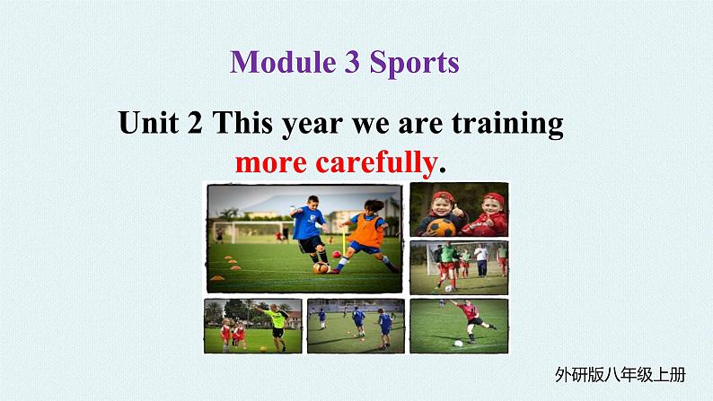 外研版初中英语八上Module3 U2课件+练习题+教案02