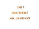Unit 7 Happy Birthday！ 课时3 Section A Grammar Focus(3a-3d)课件- 2024-2025学年人教版（2024）七年级英语上册