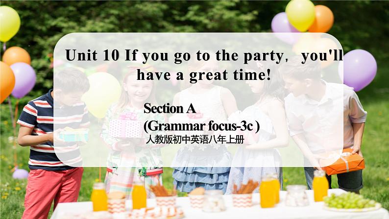 人教版初中英语8上Unit10  Section A(Grammar focus－3c)课件+教案+音频01