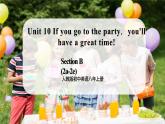 人教版初中英语8上Unit10  Section B(2a-2e )课件 +教案+音频