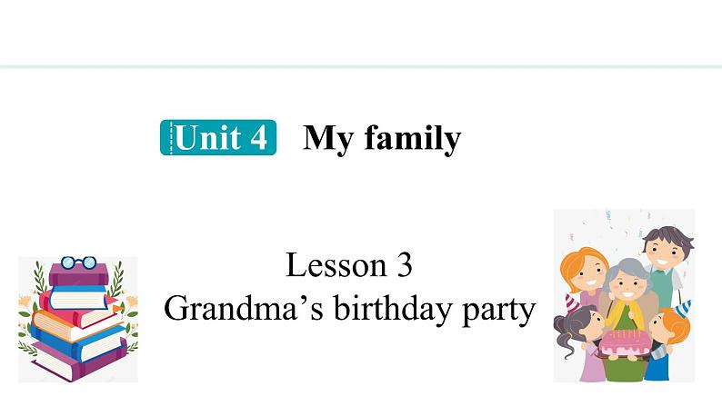 Unit 4 My family Lesson 3（课件）2024-2025学年冀教版七年级英语上册01