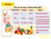 人教新目标版英语八年级上册 Unit8《How do you make a banana milk shake SectionA2d&Grammar Focus》课件+素材