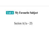 Unit 4 My Favourite Subject  Section A(1a—2f)课件--2024-2025学年人教版英语七年级上册