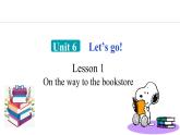 Unit 6 Let's go！ Lesson 1（课件）2024-2025学年冀教版七年级英语上册
