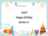 Unit 7 Happy Birthday! Section A（课件）-2024-2025学年人教版（2024）英语七年级上册